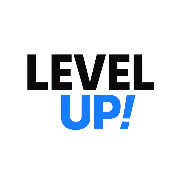 LEVEL UP!